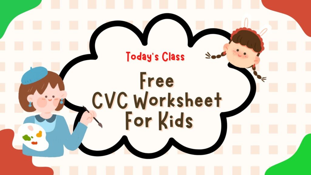 Free CVC Worksheet For Kids