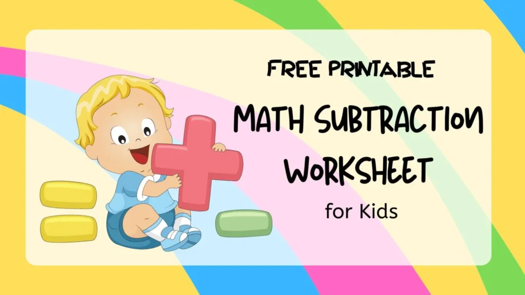 Free Printable Math Subtraction Worksheet for Kids