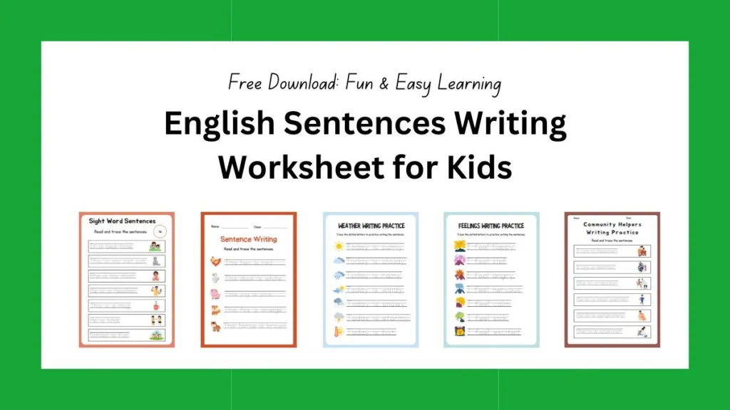 Fun and Easy English Sentences Writing Worksheet for Kids (25 Pages)