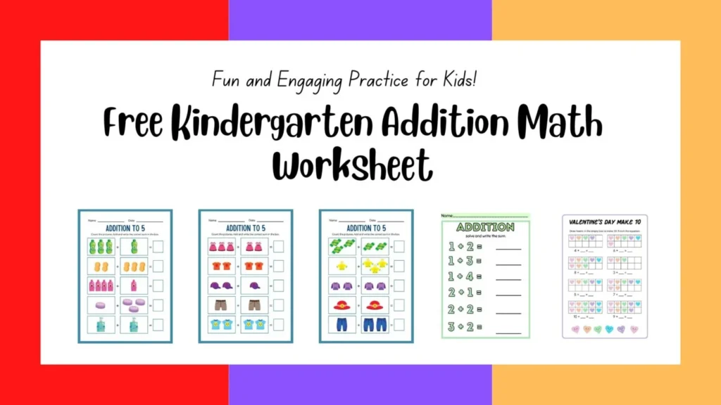 Free Kindergarten Addition Math Worksheet: Fun and Engaging Practice for Kids! (25 Pages)