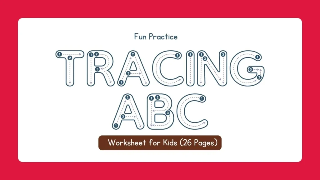 Fun Practice Tracing Letter ABC Worksheet for Kids (26 Pages)