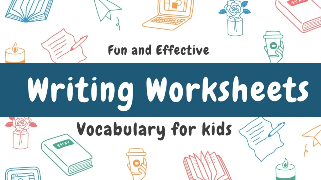 Fun and Effective Vocabulary Writing Worksheets for kids